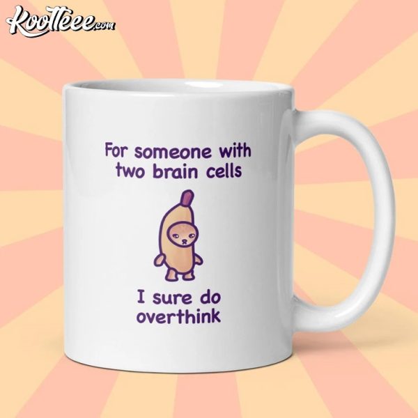 Funny Cat Meme Two Brain Cells Self-Deprecating Mug