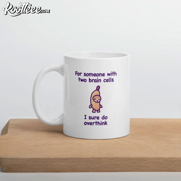 Funny Cat Meme Two Brain Cells Self-Deprecating Mug