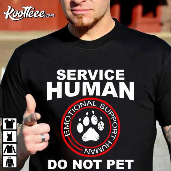 Service Human Do Not Pet Dog Lover T-Shirt