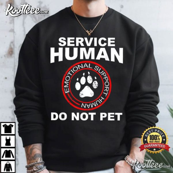 Service Human Do Not Pet Dog Lover T-Shirt