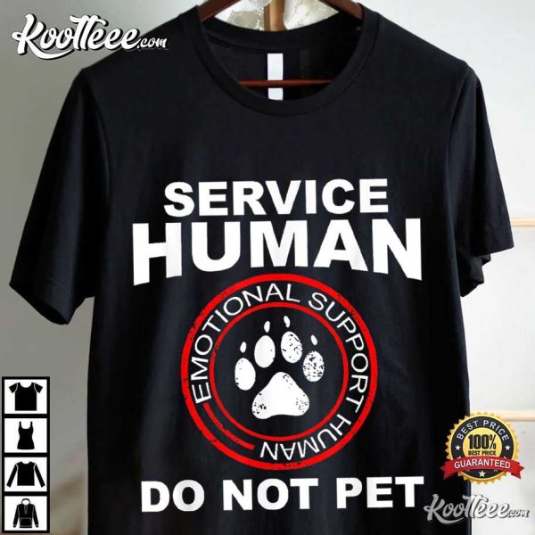 Service Human Do Not Pet Dog Lover T-Shirt