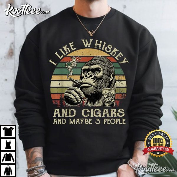 I Like Whiskey And Cigars And Maybe 3 People Retro T-Shirt