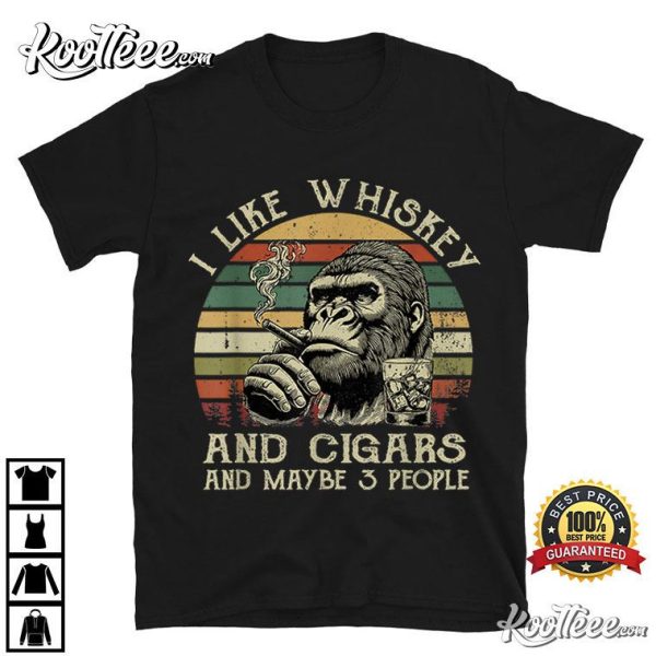 I Like Whiskey And Cigars And Maybe 3 People Retro T-Shirt