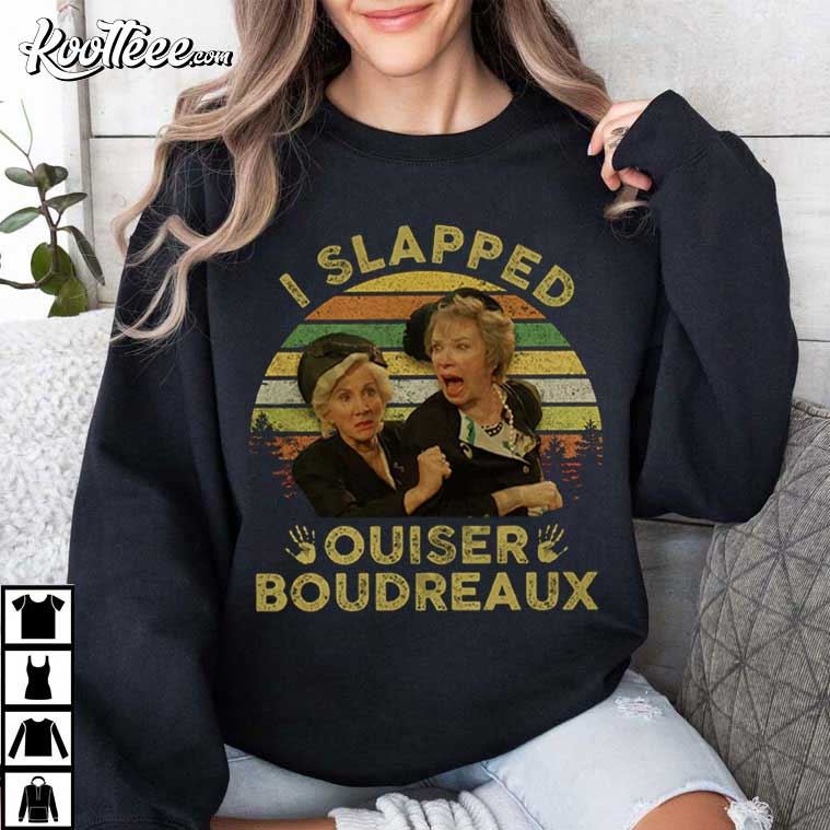 Steel Magnolias I Slapped Ouiser Boudreaux Retro T-Shirt Steel Magnolias I Slapped Ouiser Boudreaux Retro T-Shirt