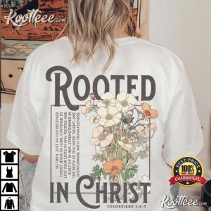 Rooted In Christ Christian Faith Based Cottagecore T Shirt (2)