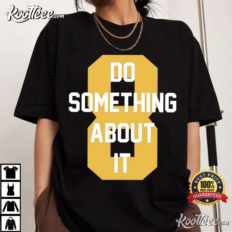 Sophie Cunningham 8 Do Something About It T-Shirt Sophie Cunningham 8 Do Something About It T-Shirt