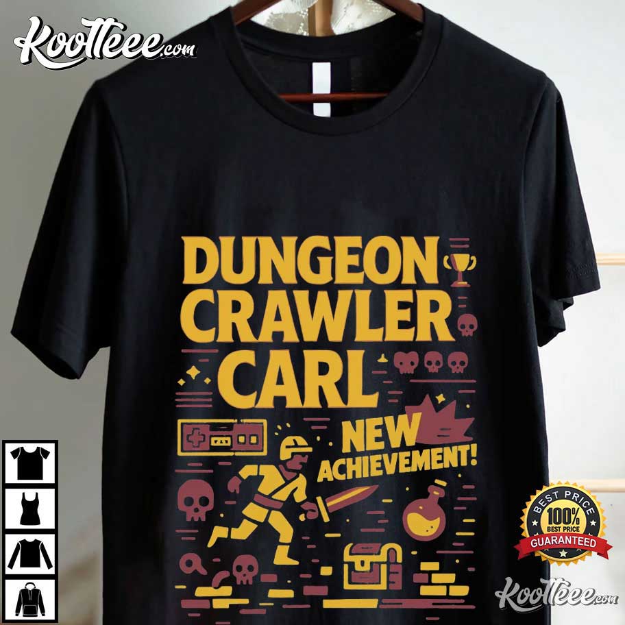 Dungeon Crawler Carl New Achievement Fiction Book Lover T-Shirt Dungeon Crawler Carl New Achievement Fiction Book Lover T-Shirt