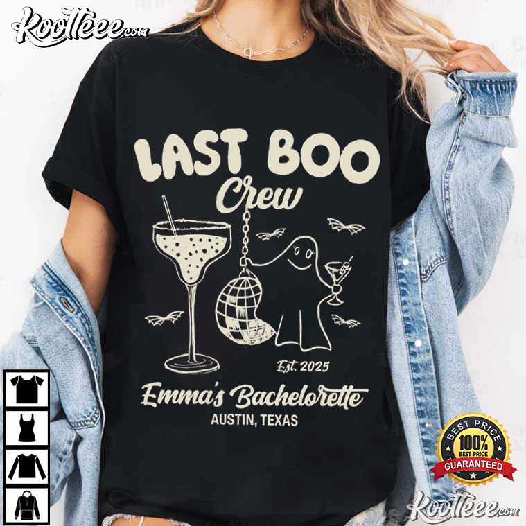 Last Boo Crew Bachelorette Halloween Bride Squad Custom T-Shirt Last Boo Crew Bachelorette Halloween Bride Squad Custom T-Shirt