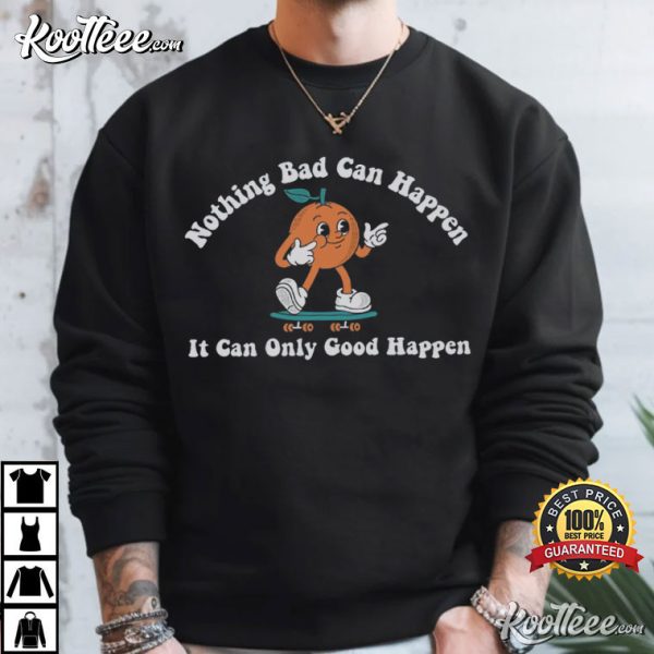 It Can Only Good Happen Skateboarding Orange T-Shirt