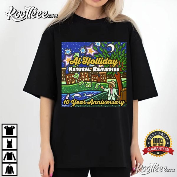 Al Holliday Natural Remedies 10 Year Anniversary T-Shirt