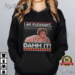 Steel Magnolias I Am Pleasant Damm It Funny Christmas Gift T-Shirt Steel Magnolias I Am Pleasant Damm It Funny Christmas Gift T Shirt (4)