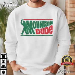 Bigfoot Mountain Dude Funny Sasquatch T-Shirt Bigfoot Mountain Dude Funny Sasquatch T Shirt (4)