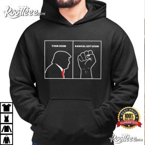 Anti Trump Radical Left Scum USA Political T-Shirt Anti Trump Radical Left Scum USA Political T Shirt (4)