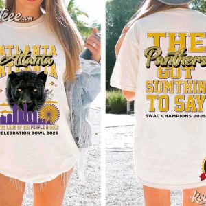 Panthers Got Sumthin To Say SWAC Champions 2025 T Shirt (4)