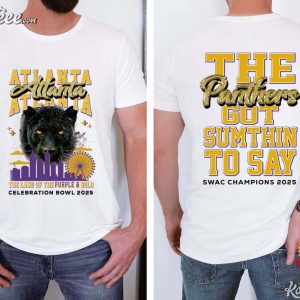 Panthers Got Sumthin To Say SWAC Champions 2025 T Shirt (3)