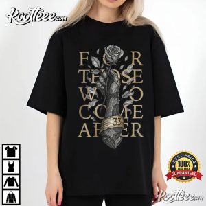 Expedition 33 For Those Who Come After Quote Gamer T Shirt (1)