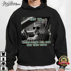 Jacksonville Jaguars Get In Funny T-Shirt Jacksonville Jaguars Get In Funny T Shirt (3)