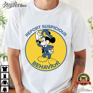 Report Suspicious Behavior Mickey Mouse Cop T-Shirt