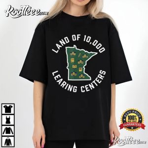 Land Of 10000 Learing Centers Quality Learning State T-Shirt Land Of 10000 Learing Centers Quality Learning State T Shirt (2)