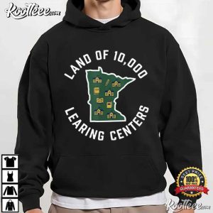 Land Of 10000 Learing Centers Quality Learning State T-Shirt Land Of 10000 Learing Centers Quality Learning State T Shirt (3)
