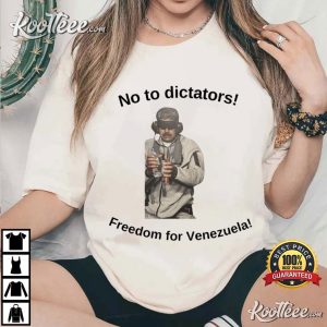 No To Dictators Freedom For Venezuela Political Maduro Protest T Shirt (2)