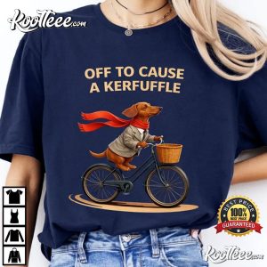 Off To Cause A Kerfuffle Funny Dachshund Dog Cycling T Shirt (2)