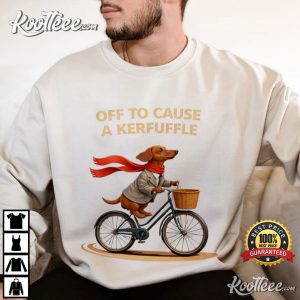 Off To Cause A Kerfuffle Funny Dachshund Dog Cycling T Shirt (3)