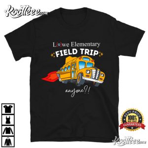 Lowe Elementary Field Trip T Shirt (4)