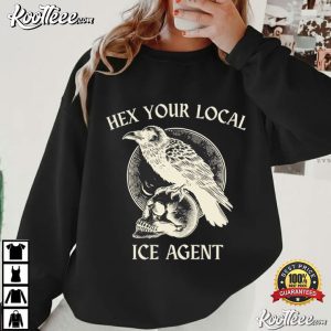 Hex Your Local ICE Agent Witchcraft Abolish ICE T Shirt (4)