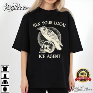 Hex Your Local ICE Agent Witchcraft Abolish ICE T Shirt (1)
