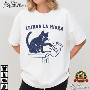 Chinga La Migra Abolish ICE Funny Cat Political T Shirt (1)