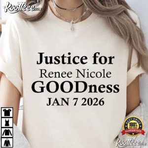 Justice For Renee Nicole Good Minneapolis 2026 Protest T Shirt (3)