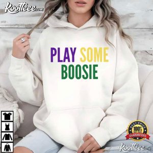 Mardi Gras Play Some Boosie Cute Louisiana Game Day T Shirt (3)