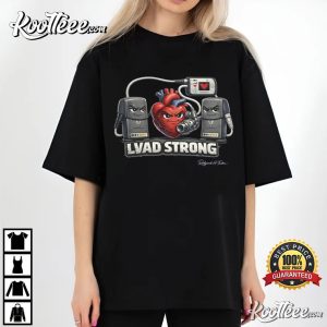 LVAD Strong Heart Pump Power Mechanical Heart Awareness T Shirt (3)