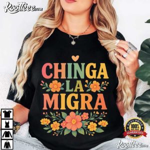 Chinga La Migra Abolish ICE Anti Deportation T Shirt (2)