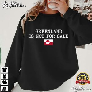 Anti Trump Greenland Is Not For Sale Support Greenland T Shirt (4)