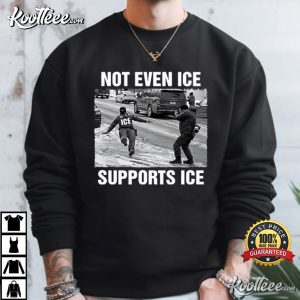 Not Even Ice Supports Ice Politics T Shirt (1)