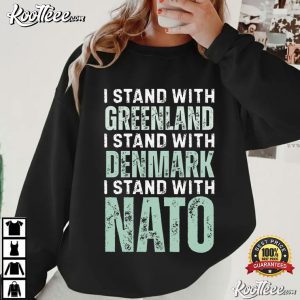 I Stand With Greenland Political Denmark And NATO T Shirt (4)