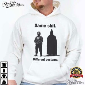 Same Shit Different Costume Political Protest T Shirt (3)