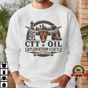 Fan CTT Oil Exploration And Cattle Landman T Shirt (1)