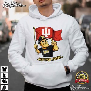 Indiana Hoosiers Just For Today Funny College Football T Shirt (3)