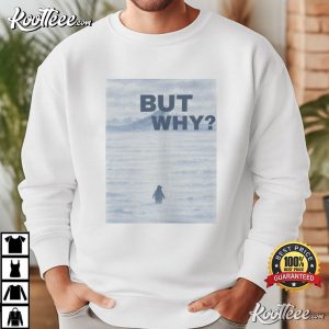 Penguin But Why Nihilist Funny T Shirt (2)