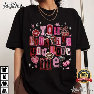 You Look Like You Love Me Coquette Valentine Day T Shirt (2)