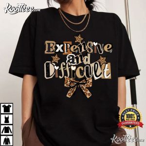 Expensive And Difficult Coquette Girl T Shirt (2)