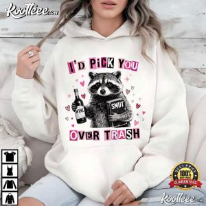 Raccoon Bookish I'd Pick You Over Trash Funny Valentine T Shirt (3)