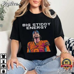 Big Stiddy Energy Jarrett Stidham Denver Broncos Football T Shirt (2)