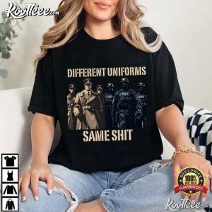 Different Uniform Same Shit Abolish ICE Liberal Protest T Shirt (2)