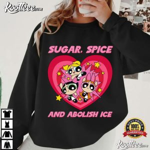 Sugar Spice And Abolish Ice Chinga La Migra T Shirt (4)