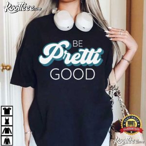 Be Pretti Be Good Social Justice Protest T Shirt (4)
