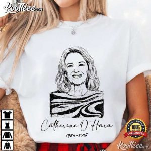 Catherine O’Hara Tribute Memorial T-Shirt